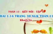 Bài 1.14 trang 30 SGK Toán 11 tập 1 Kết nối tri thức